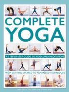 Complete Yoga di Judy Smith, Bel Gibbs, Doriel Hall edito da Anness Publishing