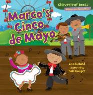 Marco's Cinco de Mayo di Lisa Bullard edito da MILLBROOK PR INC