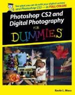 Photoshop And Digital Photography For Dummies di Kevin L. Moss edito da John Wiley & Sons Inc