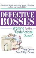 Defective Bosses: Working for the Dysfunctional Dozen di Kerry D. Carson, William Winston, Paula P. Carson edito da ROUTLEDGE