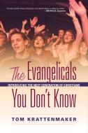 The Evangelicals You Don't Know di Tom Krattenmaker edito da Rowman & Littlefield