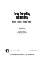 Drug Targeting Technology di Hans Schreier edito da CRC Press