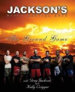 Jackson's Mixed Martial Arts di Kelly Crigger edito da Simon & Schuster