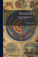 Rosmini E Gioberti ... di Giovanni Gentile edito da LEGARE STREET PR