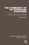The Community Of Oil Exporting Countries di Zuhayr Mikdashi edito da Taylor & Francis Ltd