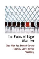The Poems Of Edgar Allan Poe di Edgar Allan Poe edito da Bibliolife