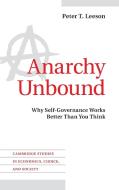 Anarchy Unbound di Peter T. Leeson edito da Cambridge University Press
