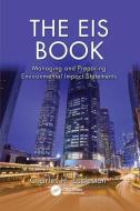 The EIS Book di Charles H. (Environmental Consultant Eccleston edito da Taylor & Francis Ltd