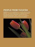 People From Yucat N: Lorenzo De Zavala, di Books Llc edito da Books LLC, Wiki Series