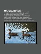 Matematiker: Antikens Matematiker, Field di K. Lla Wikipedia edito da Books LLC, Wiki Series