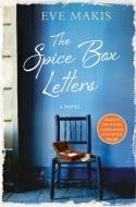 The Spice Box Letters di Eve Makis edito da THOMAS DUNNE BOOKS