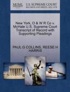 New York, O & W R Co V. Mchale U.s. Supreme Court Transcript Of Record With Supporting Pleadings di Paul G Collins, Reese H Harris edito da Gale, U.s. Supreme Court Records