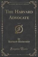 The Harvard Advocate, Vol. 67 (classic Reprint) di Harvard University edito da Forgotten Books