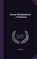 Runae Medelpadicae ... Vindicatae di Anonymous edito da Palala Press