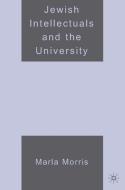 Jewish Intellectuals and the University di M. Morris edito da SPRINGER NATURE