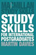 Study Skills for International Postgraduates di Martin Davies edito da Macmillan Education UK