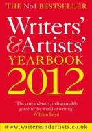 The Writers' & Artists' Yearbook 2012 edito da A & C Black Publishers Ltd