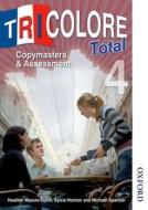 Tricolore Total 4 Copymasters and Assessment di Heather Mascie-Taylor edito da OUP Oxford
