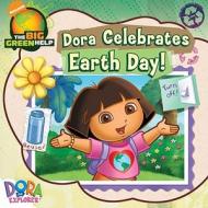 Dora Celebrates Earth Day! di Emily Sollinger edito da Simon Spotlight