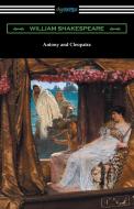 Antony and Cleopatra di William Shakespeare edito da Digireads.com