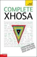 Complete Xhosa Beginner To Intermediate Course di Beverly Kirsch, Silvia Skorgei edito da John Murray Press