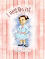 I Will Do It! di Tsion Mekonnen edito da Xlibris