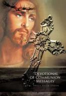 Devotional of Communion Messages di Bruce Allyn Cohen edito da AUTHORHOUSE