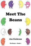 Meet the Beans di Jan Cockram edito da Createspace