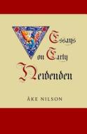 Essays on Early Newenden di Ake Nilson edito da Createspace