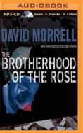 The Brotherhood of the Rose di David Morrell edito da Brilliance Audio