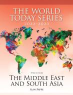 The Middle East And South Asia 2022-2023 di Ilan Pappe edito da Rowman & Littlefield