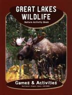 Great Lakes Wildlife Nature Activity Book di James Kavanagh, J. M. Kavanagh edito da Waterford Press