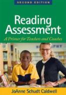 Reading Assessment di JoAnne Schudt Caldwell edito da Guilford Publications