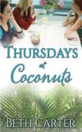 Thursdays at Coconuts di Beth Carter edito da Soul Mate Publishing