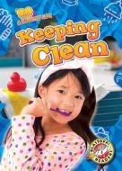 Keeping Clean di Kirsten Chang edito da BLASTOFF READERS