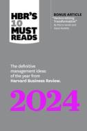 HBR's 10 Must Reads 2024 di Harvard Business Review edito da Harvard Business Review Press