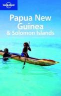 Papua New Guinea And Solomon Islands di Rowan Mckinnon, Dean Starnes, Jean-bernard Carillet edito da Lonely Planet Publications Ltd