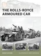 The Rolls-Royce Armoured Car di David Fletcher edito da Bloomsbury Publishing PLC