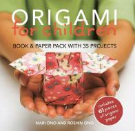 Origami for Children di Mari Ono edito da Ryland, Peters & Small Ltd