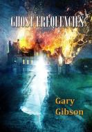 Ghost Frequencies di Gary Gibson edito da NEWCON PR