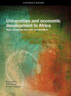 Universities and Economic Development in Africa. Pact, Academic Core and Coordination di Nico Cloete, Tracy Bailey, Peter Maassen edito da African Minds
