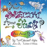 What's Special About Judy, The Picture Book di Tarif Youssef-Agha edito da Erin Go Bragh Publishing