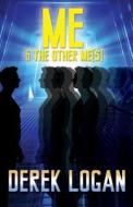 Me & the Other Me(s) di Derek Logan edito da Book Venture Publishing LLC
