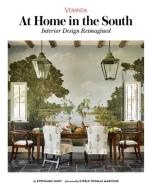Veranda at Home in the South: Interior Design Reimagined di Stephanie Hunt edito da HEARST HOME BOOKS