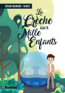 La crêche aux mille enfants di Gérard Baudoing-Savois edito da Books on Demand
