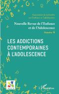 Les addictions contemporaines à l'adolescence di Collectif edito da Editions L'Harmattan