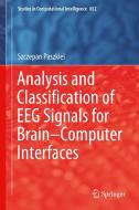 Analysis and Classification of EEG Signals for Brain-Computer Interfaces di Szczepan Paszkiel edito da Springer International Publishing