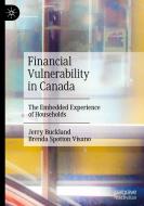 Financial Vulnerability In Canada di Jerry Buckland, Brenda Spotton Visano edito da Springer Nature Switzerland AG