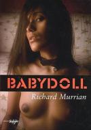 Baby Doll di Richard Murrian edito da Edition Skylight