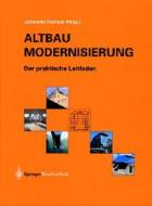 Altbaumodernisierung: Der Praktische Leitfaden edito da Springer